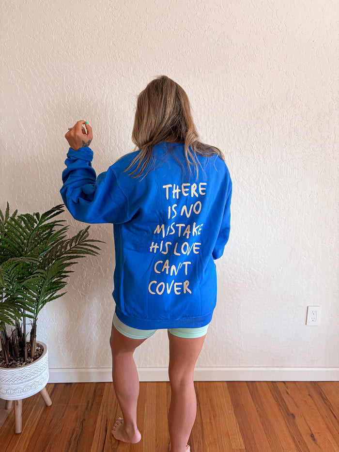 "No Mistake" Crewneck Sweatshirt